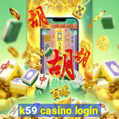 k59 casino login